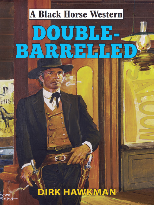 Title details for Double-Barrelled by Dirk Hawkman - Available